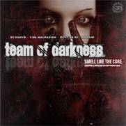 TEAM OF DARKNESS - Smell Like The Core (ar16)