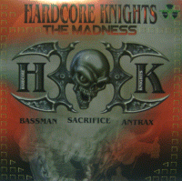 HARDCORE KNIGHTS -The Madness- (chr561)