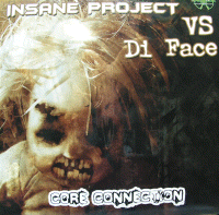 INSANE PROJECT VS DI FACE -Core Connection- (chr606)