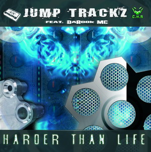 JUMP TRACKZ FEAT DAROOK MC -Harder Than Life- (chr625)