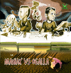 MANIAK VS OGALLA - Time to party (chr632)