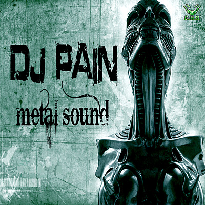 DJ PAIN - Metal Sound (chr637)