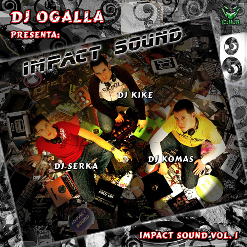DJ OGALLA Presenta IMPACT SOUND - Impact Sound Vol.1 (chr648)