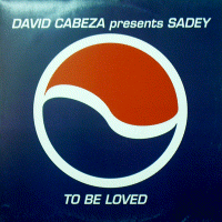 DAVID CABEZA PRESENTS SADEY -To be loved- (con365mx)