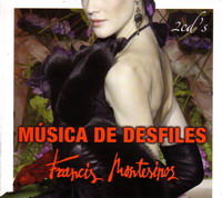 FRANCIS MONTESINOS -Musica Para Desfiles- (con401cd)