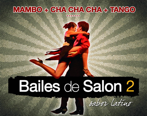 BAILES DE SALON VOL.2 - Sabor Latino (con463cd)