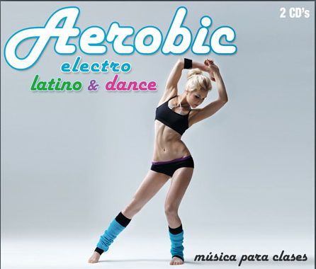 MUSICA PARA CLASES DE AEROBIC - Electro Latino & Dance (con517cd