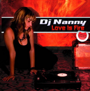 DJ NANNY - Love Is Fire (dan002mx)