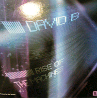DAVID B -Rise of the machines- (dc174)