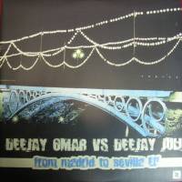 DEEJAY OMAR VS DEEJAY JULI - From Madrid to Sevilla EP (dc193b)