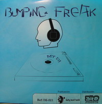 BUMPING FREAK -My DJ- (ds001)