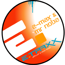 E-MAX & MR NOBA - Don�t stop / Get Down - (etraxx003)