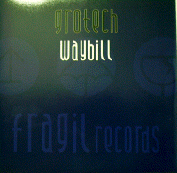 GROTECH "Waybill" (fragil901)