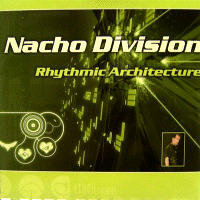 NACHO DIVISION -Rhythm architecture- (fragil904)