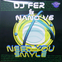DJ FER & NANO V6 "Need you smile" (ftr001)