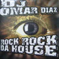DJ OMAR DIAZ -Rock rock da house- (gl105mx)