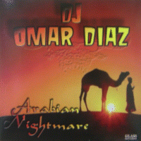 DJ OMAR DIAZ -Arabian nightmare- (gl106mx)