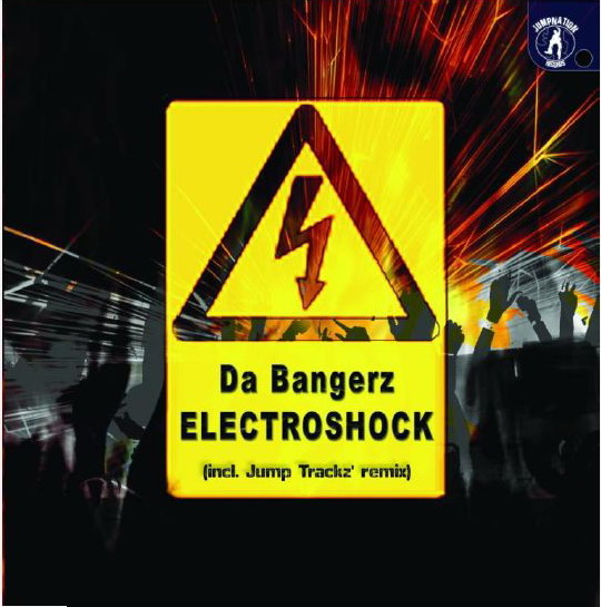 DA BANGERZ - Electroshock (jum001mx)