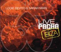 LOUIE DEVITO & SARAH MAIN -Live at Pacha Ibiza- ( )