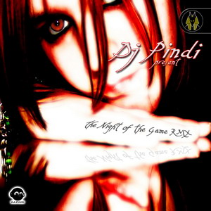 DJ PINDI present - The Night Of The Game Rmx (new059mx)