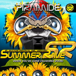 SUMMER RAVE 2008 - When you´re gone (Summer 08) (new060mx)