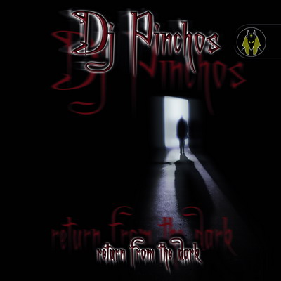 DJ PINCHOS - Return From The Dark (new061mx)