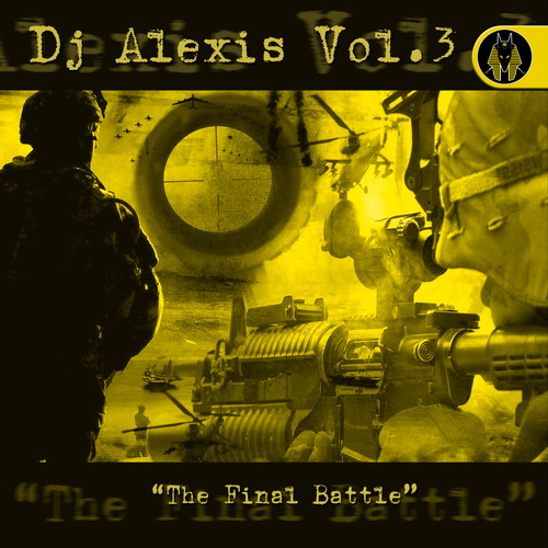 DJ ALEXIS VOL. 3 - The Final Battle (new063mx)