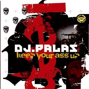 DJ PALAS VOL.6 - Keep Your Ass Up (new071mx)