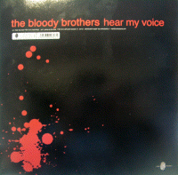 THE BLOODY BROTHERS -Hear my voice- (p80312)