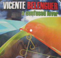 VICENTE BELENGUER -A Confuser Lover- (p83212)