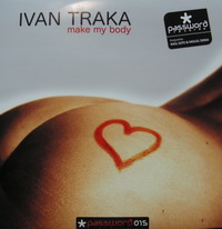 IVAN TRAKA -Make My Body- (password015)