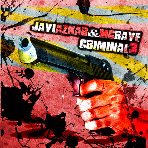 JAVI AZNAR & MC RAVE - Criminal 3 (ren002mx)