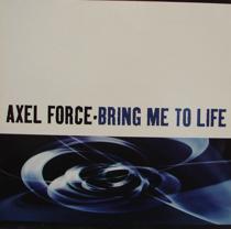 AXEL FORCE - Bring me to life (stk574)