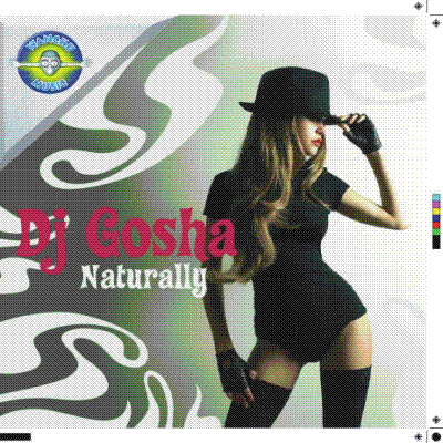 DJ GOSHA - Naturally (wchmx065)